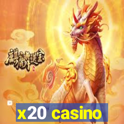 x20 casino